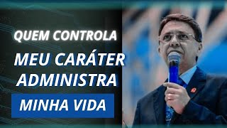 PASTOR JECER GOES - Quem Controla Meu Caráter Administra Minha Vida | Gálatas 2:11-21