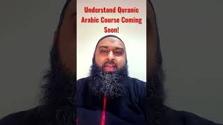 Quranic Arabic Course Coming Soon | Understand the Quran in Arabic