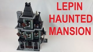 Lepin Haunted Mansion Review and Comparison to Lego