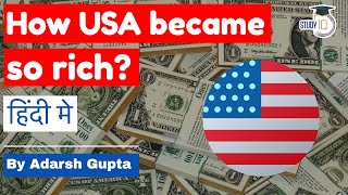 How did America become so rich? Economic history of USA explained in Hindi by Adarsh Gupta
