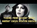 Tupac Feat Skylar Grey - Better Days/Words Remix