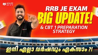 RRB JE BIG UPDATE 🔥🔥| RRB JE 2025 | RRB CBT 1 Preparation Strategy