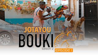 Jotayou Bouki - Saison 2 - Episode 01