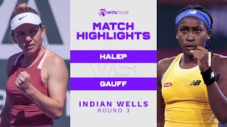 Simona Halep vs. Coco Gauff | 2022 Indian Wells Round 3 |  WTA Match Highlights