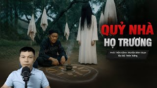Truyện Ma Đình Soạn Mới: QUỶ NHÀ HỌ TRƯƠNG – Mo Chẩm Chết Dưới Lời Nguyền Xác Treo