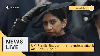 UK: Swella Braverman attacks Rishi Sink.