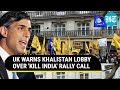 UK Issues Direct Warning to Khalistan Lobby; Says 