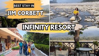 Best Memorable Stay in Jim Corbett| Infinity Resort| A perfect weekend destination beside Kosi River