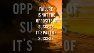 FAILURE IS NOT THE🙏🙏🙏 OPPOSITE OF SUCCESS|| POWER FULL MOTIVATION STATUS||#short #ytshort #trending