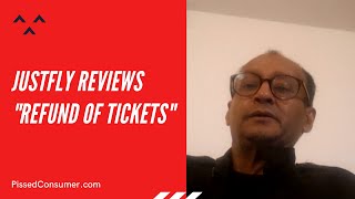 Refund of tickets (JustFly Reviews)