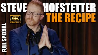 Steve Hofstetter - The Recipe (Full 4K Comedy Special) - 2023