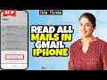 How to read all mails in Gmail iphone | one Click