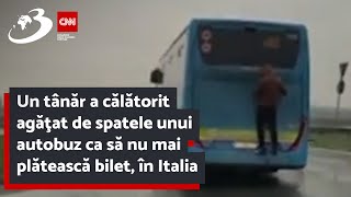 Un tânăr a călătorit agăţat de spatele unui autobuz ca să nu mai plătească bilet, în Italia