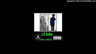 BIG DAE x BBO TJ- lil baby