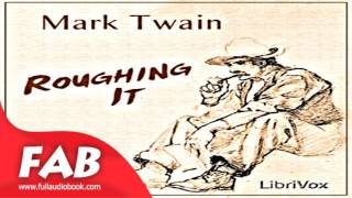 Roughing It Part 1/2 Full Audiobook by Mark TWAIN by Travel & Geography, Memoirs