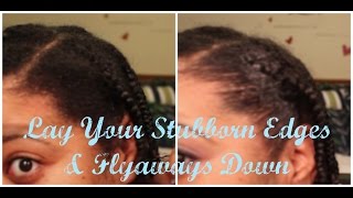 Natural Hair Edge Control How To | Lay \u0026 Smooth Stubborn Edges in 3 Easy Steps