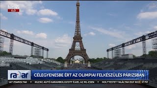 Radar - Célegyenesbe ért az olimpiai felkészülés Párizsban (2024-07-18) - HÍR TV