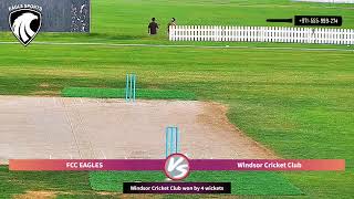 16.02.2025 WINDSOR CRICKET CLUB VS FCC EAGLES