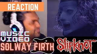 SOUTH AFRICAN REACTION TO Slipknot - Solway Firth [OFFICIAL VIDEO]