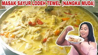 MASAK SAYUR TEWEL ENAK BANGET || RESEP SAYUR LODEH NANGKA MUDA || Renny wong ndeso