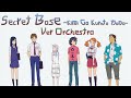 Secret Base ~Kimi Ga Kureta Mono~ Ver Orchestra