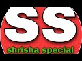 Shrisha special presents#shrisha special preview#Shrisha special