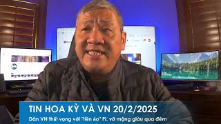 TIN HOA KỲ VÀ VN 20/2/2025