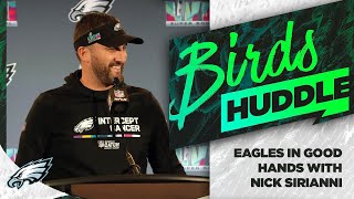 Eagles future is 'in good hands' with Nick Sirianni at the helm | Birds Huddle