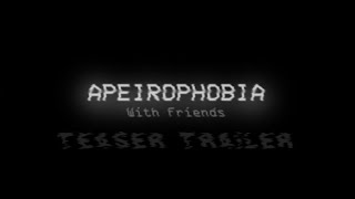 Apeirophobia with Friends (Trailer)