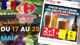 catalogue CARREFOUR MARKET du 17 au 29 mai 2022 😍 PIQUE NIQUE DANS LES HAUTS DE FRANCE - Arrivage