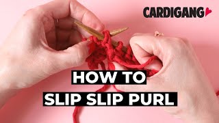 How to decrease with a slip slip purl | Cardigang