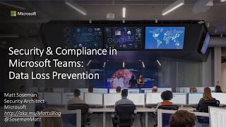 Security & Compliance in Microsoft Teams: Data Loss Prevention