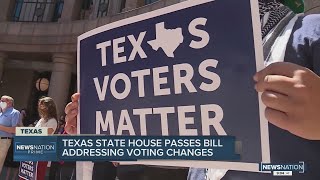 Texas state house passes bill addressing voting changes