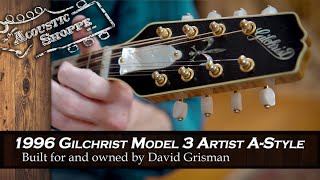 Rare 1996 Gilchrist Model 3 | Owned By David Grisman