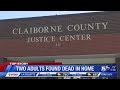 Claiborne County: 2 found dead in hoome