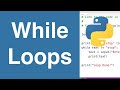 While Loops | Python Tutorial