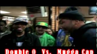 Double O vs. Mugga Cap   round 1