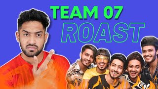 Team 07 Roast | Thugesh