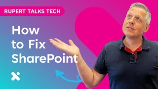 How to Fix SharePoint and Get Your Teams Using It Again