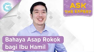 Bahaya Asap Rokok bagi Ibu Hamil - dr. L. Aswin, Sp.PD