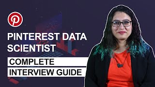 Guide to Ace Pinterest Data Scientist (Pinterest DS) Interview Process, Questions and Tips