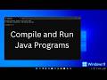 Run Java in Command Prompt / Terminal | Compile and Run Java using Commands (Windows 10 / 11) (2026)