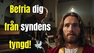 Bekänn dina synder och känn Guds frid