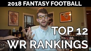 2018 Fantasy Football Rankings - Top 12 Wide Receivers