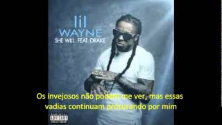 Lil' Wayne  feat. Drake    She will    Legendado