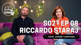 NA KAUČU #S02 EP8 - Riccardo Staraj: \