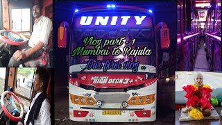 Our FIRST VLOG with UNITY TRAVELS. || Mumbai to Rajula (gujarat) Full journey part 1 || 1k special.