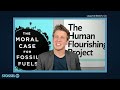 the full alex epstein the moral case for fossil fuels renewable energy and green deceptions