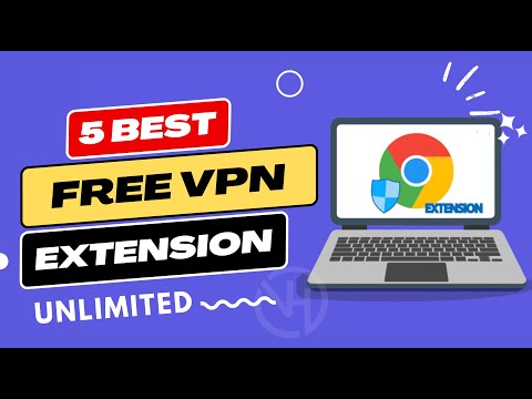 5 Best Free VPN Extension for Chrome  | VPN for Google Chrome