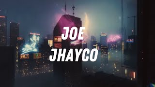 JOE - JHAYCO (Letra/Lyrics)